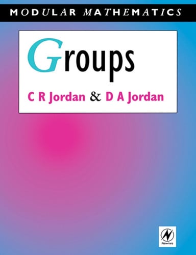 Groups - Modular Mathematics Series