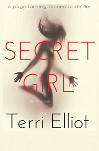 Secret Girl: A Domestic Thriller