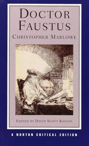 Doctor Faustus A Two-text Edition (A-text, 1604; B-text, 1616) Contexts and Sources Criticism