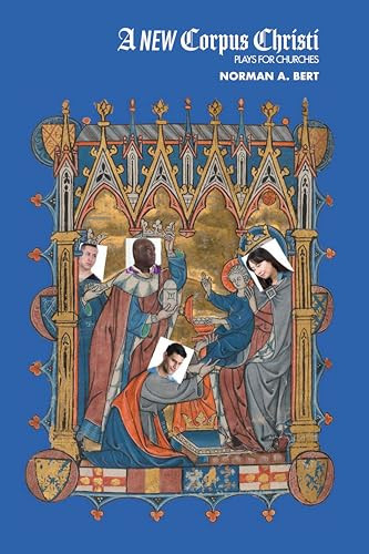 A New Corpus Christi Plays for Churches