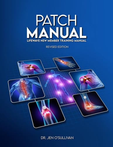 Patch Manual: LifeWave® New Member Training Manual