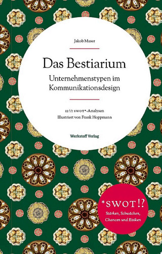 Das Bestiarium Unternehmenstypen im Kommunikationsdesign
