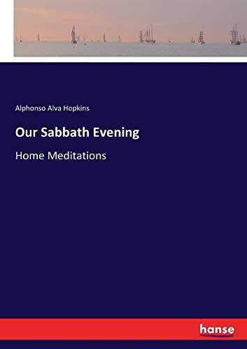Our Sabbath Evening Home Meditations