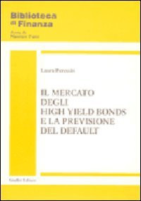 Il mercato degli high yield bonds e la previsione del default