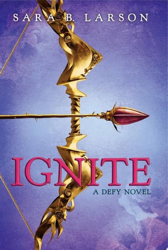 Cover of Ignite (Defy Trilogy, Book 2)