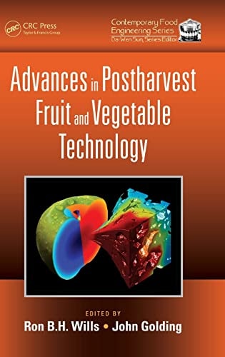 Advances in Postharvest Fruit and Vegetable Technology
