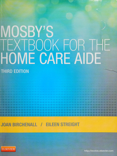 Mosby's Textbook for the Home Care Aide