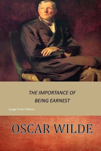The Importance of Being Earnest Large Print