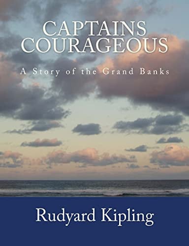 Captains Courageous [Large Print Edition]: The Complete & Unabridged Original Classic Edition (Summit Classic Large Print Editions)