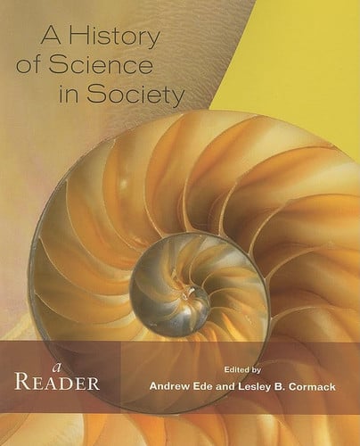 A History of Science in Society A Reader