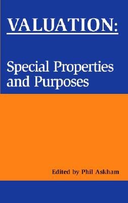 Valuation Special Properties and Purposes