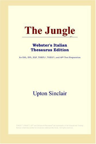 The Jungle (Webster's Italian Thesaurus Edition)