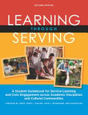 Learning Through Serving A Student Guidebook for Service-learning and Civic Engagement Across Academic Disciplines and Cultural Communities