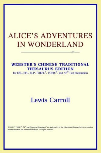 Alice's Adventures in Wonderland (Webster's Chinese-Traditional Thesaurus Edition)