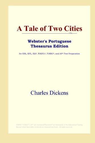 A Tale of Two Cities (Webster's Portuguese Thesaurus Edition)
