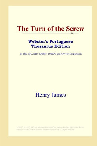 The Turn of the Screw (Webster's Portuguese Thesaurus Edition)