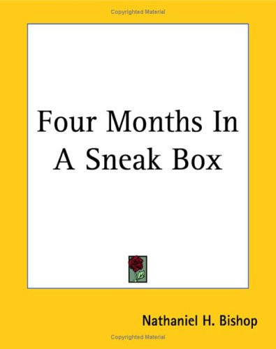 Four Months In A Sneak Box