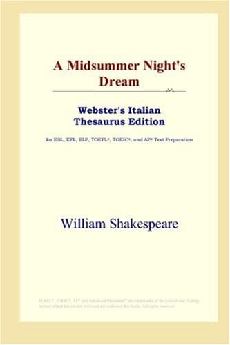 A Midsummer Night's Dream (Webster's Italian Thesaurus Edition)