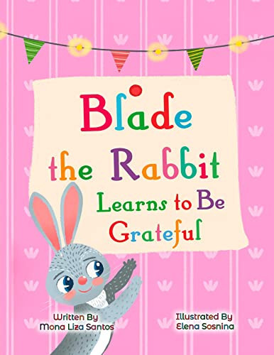 Cover of Blade the Rabbit Learns to Be Grateful