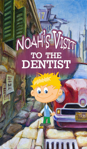 Noah's Visit to the Dentist