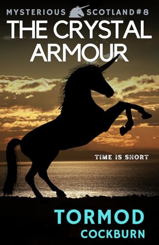 The Crystal Armour (Mysterious Scotland)