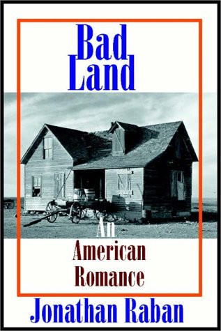 Bad Land: An American Romance