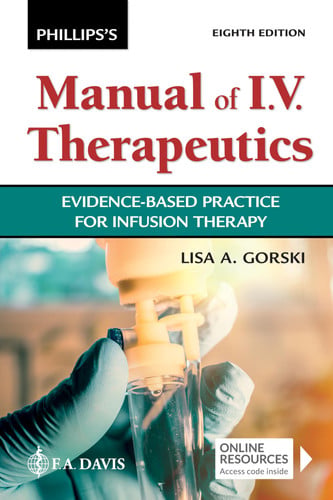 Phillips's Manual of IV Therapeutics Evidence-Based Practice for Infusion Therapy