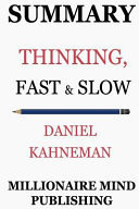 Summary Thinking, Fast and Slow