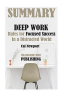 Deep Work Rules for Focused Success in a Distracted World
