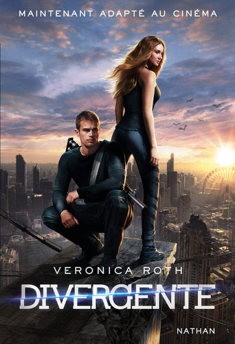 Divergente Tome 1 - [ French edition of Divergent volume 1]