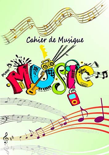 Cahier de Musique Enfant: Cahier de Musique et Chant Grand Format 21 x 29,7cm (A4) - 108 pages - Cahier de Partitions pour Enfants avec 6 Grosses ... la Composition Musicale)
