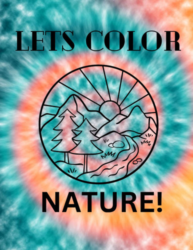 LETS COLOR NATURE