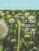The Turn of the Screw Large Print
