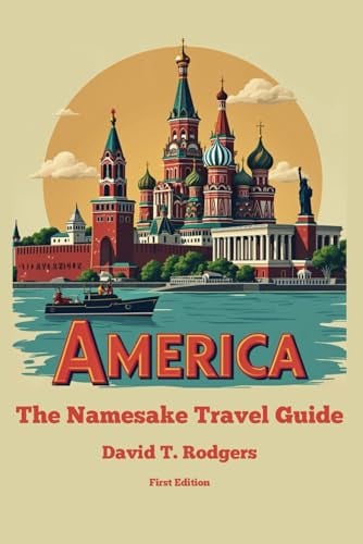 America: The Namesake Travel Guide