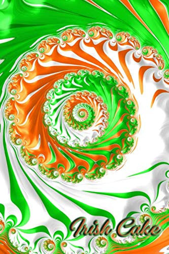 My Irish Cake Notebook: Artful Fractal Art Notebook. Dot Grid. 120 White Pages. 6x9. Soft Cover. Glossy Finish.