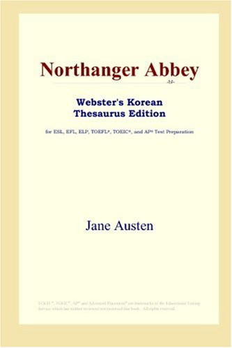 Northanger Abbey (Webster's Korean Thesaurus Edition)