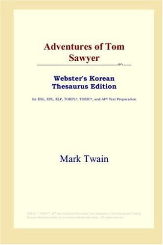 Adventures of Tom Sawyer (Webster's Korean Thesaurus Edition)