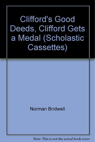 Cover of Clifford's Good Deeds, Clifford Gets a Medal (Scholastic Cassettes)