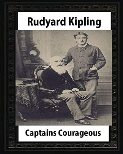 Captains courageous (1896),by Rudyard Kipling(novel)