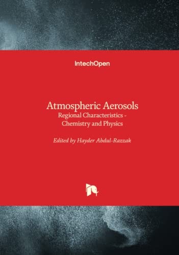 Atmospheric Aerosols: Regional Characteristics: Chemistry and Physics
