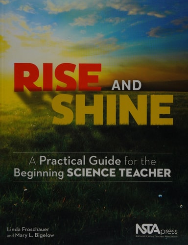 Rise and Shine: A Practical Guide for the Beginning Science Teacher - PB308X