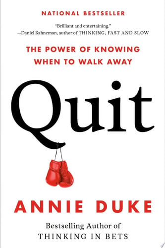Quit The Power of Knowing When to Walk Away