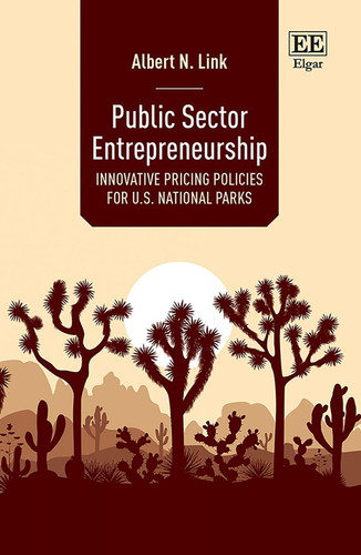 Public Sector Entrepreneurship Innovative Pricing Policies for U.S. National Parks