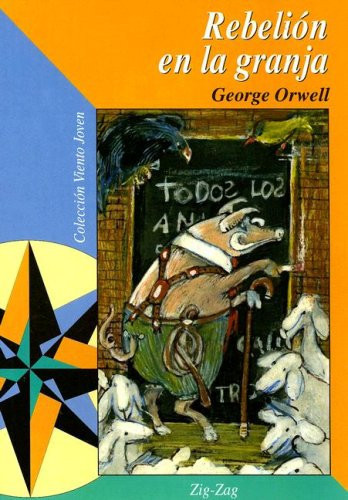 Rebelion En La Granja (Coleccion Viento Joven) (Spanish Edition)