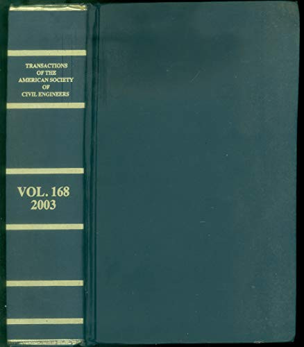 Transactions of the American Society of Civil Engineers (Instituted 1852), 2003