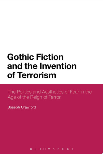 Gothic Fiction and the Invention of Terrorism