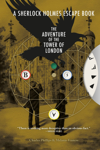 Sherlock Holmes Escape Book: Adventure of the Tower of London Solve the Puzzles to Escape the Pages
