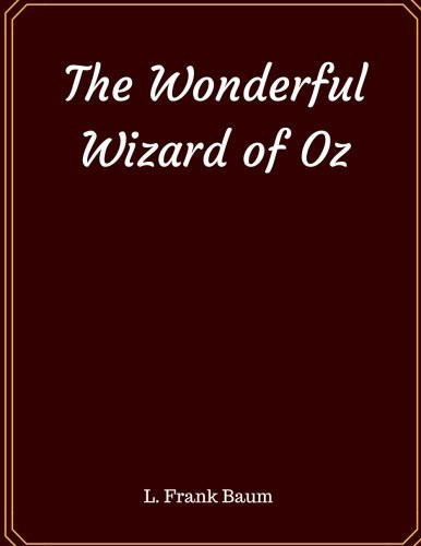 The Wonderful Wizard of Oz