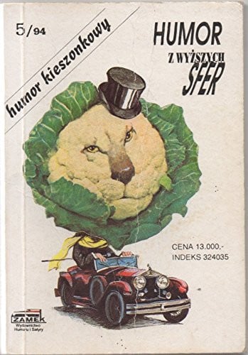 Dowcipy z wyższych sfer (Humor kieszonkowy: Humor z wyższych sfer) - Leszek Bubel