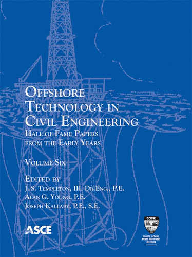 Offshore Technology in Civil Engineering Hall of Fame Papers from the Early Years